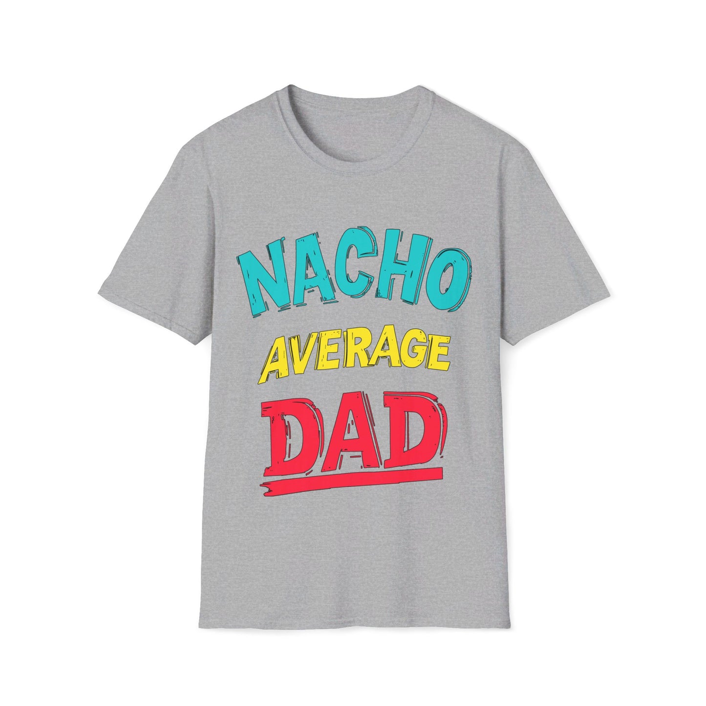 Nacho Average Dad