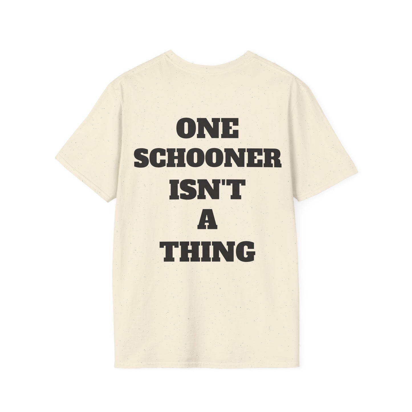 One Schooner Isn't A Thing