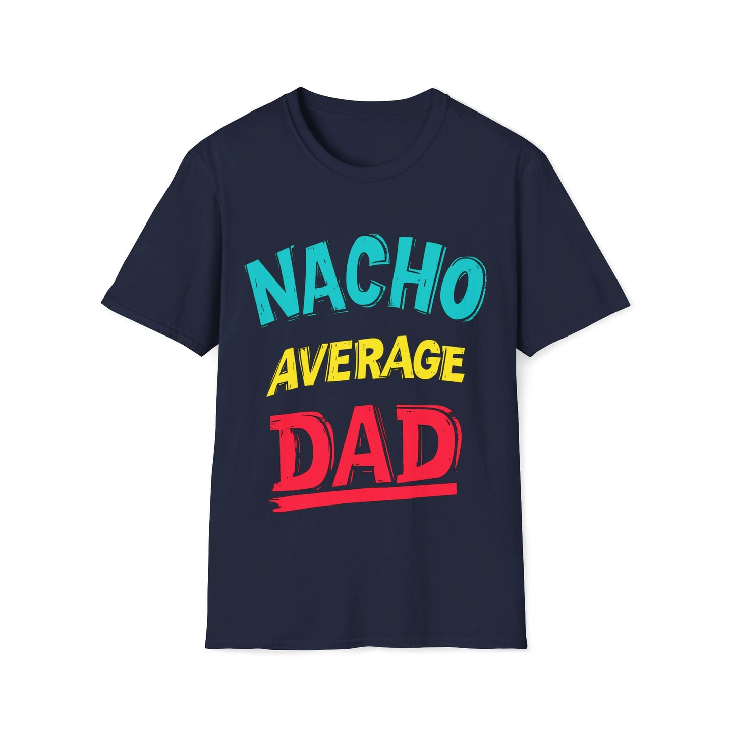 Nacho Average Dad