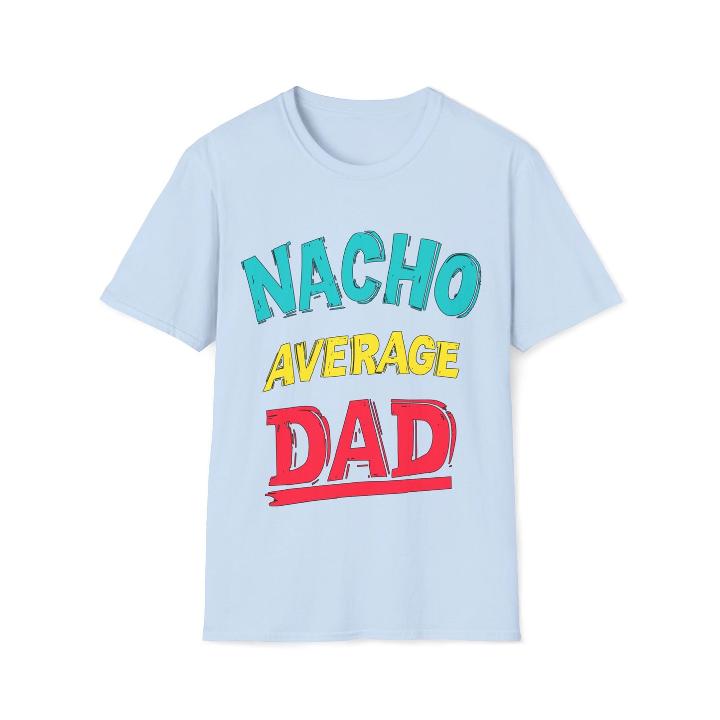 Nacho Average Dad