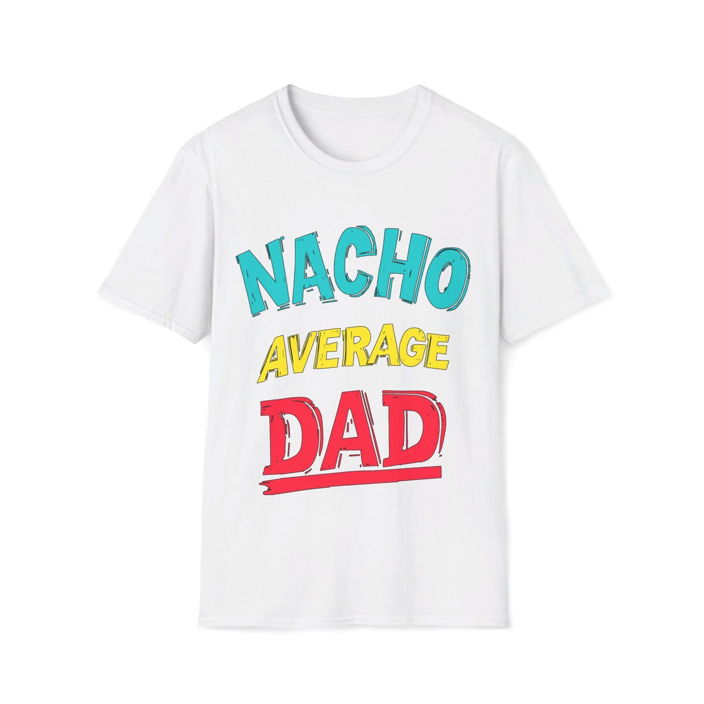 Nacho Average Dad