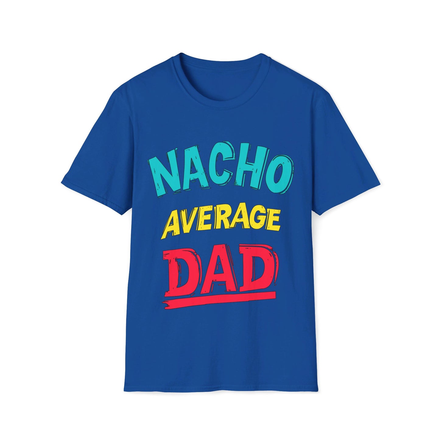 Nacho Average Dad